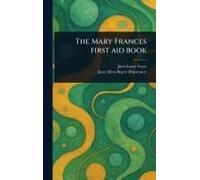 The Mary Frances First Aid Book