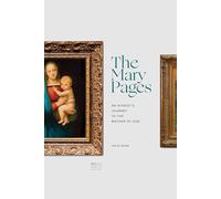 The Mary Pages: An Atheist's Journey to the Mother of God