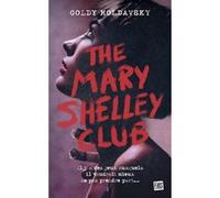 The Mary Shelley Club Goldy Moldavsky (Auteur), Chloé Royer (Traduction)