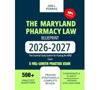 The Maryland Pharmacy Law Blueprint 2026-2027: The Essential Study System for Passing the MPJE Exam.