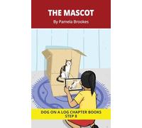 The Mascot Chapter Book: Decodable Chapter Book Series for Students Learning to Read. For Developing Readers and Students with Dyslexia. (Step 8 Two-Syllable Words with Two Closed-Syllables)