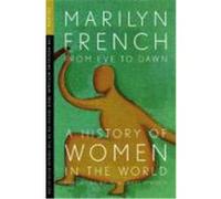 The Masculine Mystique: From Feudalism to the French Revolution: A History of Women in the World French, Marilyn (Auteur)