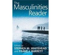 The Masculinities Reader