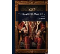 The Mashers Mashed ..