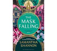 The Mask Falling: The million-copy bestselling series from the author of THE PRIORY OF THE ORANGE TREE