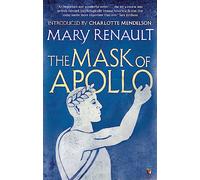 The Mask of Apollo: A Virago Modern Classic