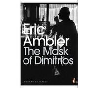 Eric Ambler – The Mask of Dimitrios – Penguin Books