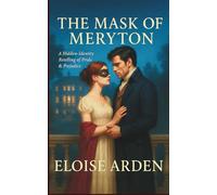 The Mask of Meryton: A hidden-identity retelling of Pride & Prejudice
