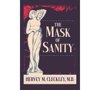 The Mask of Sanity by Hervey M Cleckley [Paperback] NEUF