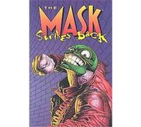 The Mask Strikes Back John Arcudi (Auteur)