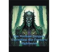 The Masked Enigma Unveiling the Forests Nightmare - Hayes Morris Jr - Draft2Digital - Livre en Anglais Hayes Morris JrHayes Morris Jr (Auteur)