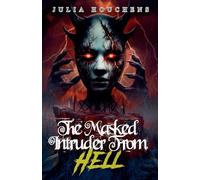 The Masked Intruder From Hell