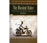 The Masked Rider: Cycling In West Africa