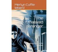 The masked stranger: Unveiling secret in the shadows