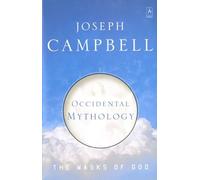 Occidental Mythology: The Masks of God, Volume III