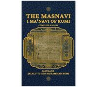 The Masnavi I Ma'navi Of Rumi