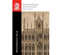 The Masonic Book Club, Vol. 16: The Old Gothic Constitutions
