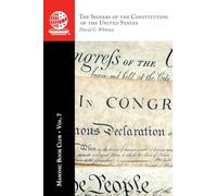 The Masonic Book Club, Vol. 7: The Signers of the Constitution of the United States