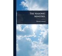 The Masonic Minstrel