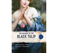 The Masque of the Black Tulip Lauren Willig (Auteur)