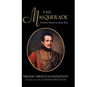 The Masquerade: A Poetic Drama in Four Acts