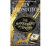 The Masquerades of Spring: The Brand New Rivers of London Novella