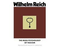 The Mass Psychology of Fascism
