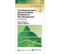 The Massachusetts General Hospital Handbook of Pain Management