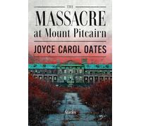 The Massacre at Mount Pitcairn: Stories