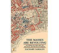 The Masses Are Revolting: Victorian Culture and the Political Aesthetics of Disgust