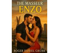 The Masseur: Enzo: Twenty Women Came for Release. He Showed Them the Sacred Within