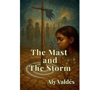 The Mast and The Storm