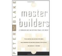 The Master Builders, The Norton Library Peter Blake (Auteur)