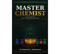 THE MASTER CHEMIST: Life Is a Reaction - Learn to Control the Conditions