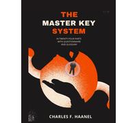 The Master Key System: In 24 Parts with Questionnaire & Glossary