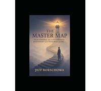The Master Map Workbook: Your Personal Belt Progression Assessment & AI Readiness Guide