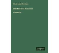 The Master of Ballantrae: in large print