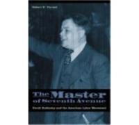The Master of Seventh Avenue by Robert D. Parmet Robert D. Parmet (Auteur)