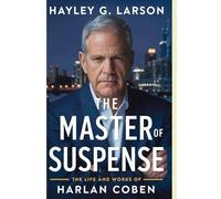 The Master of Suspense: The Life and Works of Harlan Coben
