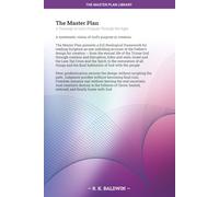 The Master Plan: A Theology of God's Purpose Through the Ages