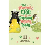 The Masterful Cat Is Depressed Again Today Vol. 11 - Hitsuzi Yamada - Seven Seas Entertainment - ebook (ePub illustré) - Livre