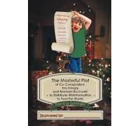 The Masterful Plot Of Co-Conspirators, Kris Kringle And Norman Rockwell; To Distribute Misinformation To Fool The World.