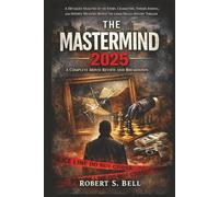 THE MASTERMIND 2025: A COMPLETE MOVIE REVIEW AND BREAKDOWN: A Detailed Analysis of the Story, Characters, Themes, Ending, and Hidden Meaning Behind the Crime-Drama Mystery Thriller
