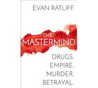 The Mastermind: Drugs. Empire. Murder. Betrayal.