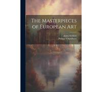 The Masterpieces Of European Art