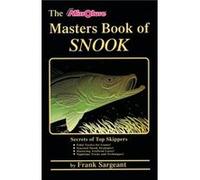 The Masters Book of Snook by Frank Sargeant Frank Sargeant (Auteur)