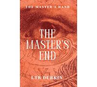 The Master's End: To save the world from his master’s legacy, the scarred guardian must choose what to destroy and what to save.