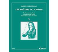 The Masters of the Violin: Twelve books of Studies revised, annotated and fingered by Mathieu Crickboom. violin.