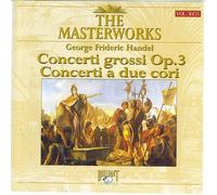The Masterworks Vol. 30/31: Handel Concerto grossi Concerto a due cori (UK Import)