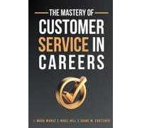 The Mastery of Customer Service in Careers